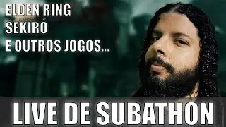 MARATONA, LIVE ACABA QUANDO O TEMPO ACABAR, SEKIRO, ELDEN RING E OUTROS JOGOS, pt2