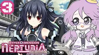 IS THAT A SMOL NOIRE?? - Hyperdimension Neptunia Re;Birth2 Episode 3