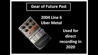 Gear of Future Past - Line 6 Uber metal