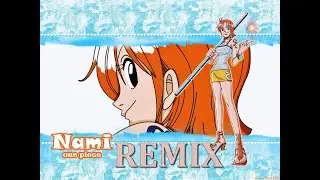 Nami Theme REMIX | ONE PIECE | HOUSE