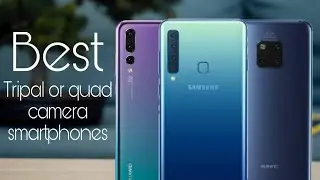 Best Camera Phone 2018 - Triple & Quad Camera Top 7