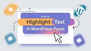 How to highlight text in WordPress posts (Easy & Quick Guide)