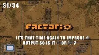 Factorio:[S1/34 - It&rsquo;s that time to improve iron plate output so is it steal|electric furnace?]