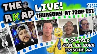 THE RECAP: Episode 44 - Toy Talk & Action Figure News