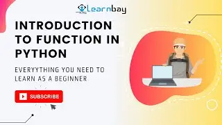 Introduction to Function in python | Python | Learnbay