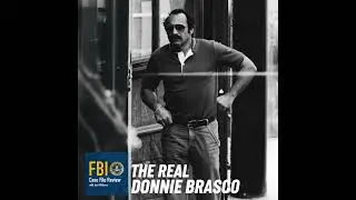 The Real Donnie Brasco - FBI Case File Review