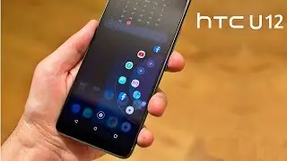 HTC U12 - Will It Save HTC?