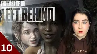 Before the bite (Part 10) | DLC Left Behind | The Last Of US | Let's Play