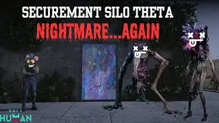 Once Human - Securement Silo Theta (Nightmare) *recent run*