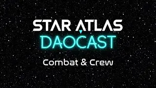 Star Atlas Combat and Crew | Star Atlas 101