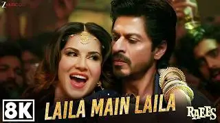 Laila Main Laila 8K Video | Raees | Shah Rukh Khan | Sunny Leone | Pawni Pandey | Ram Sampath