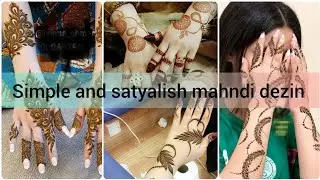 New beautiful simple and satyalish mahndi dezins #viralvideo #mehndi #henna #fashionkiduniya 