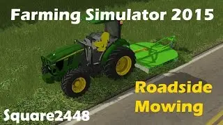 FS15: Roadside Mowing