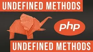 Undefined Method Call in PHP - Become a PHP Master - 22