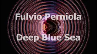 Fulvio Perniola - Deep Blue Sea