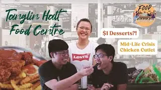 See What To Eat At Tanglin Halt Food Centre | Food For Thought