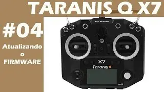 TARANIS Q X7 - Atualizando o FIRMWARE (OpenTX)