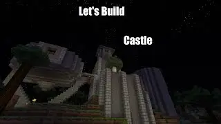 Let's Build-Castle