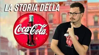 LA STORIA DELLA COCA-COLA