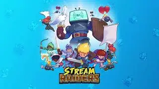Stream Raiders - Take Courage (main theme)