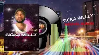 sicka welly.teamé diziè.