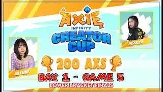 Axie Infinity CREATOR CUP | Jillian vs Hezelya (Game 5)