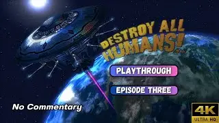 Destroy All Humans! (2005) - Playthrough EP. 3 [No Commentary]