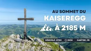 Au Sommet du Kaiseregg! (&agrave; 2185m)