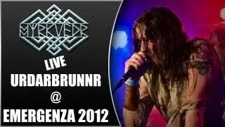 Myrkvedr - Urdarbrunnr @ Emergenza 2012
