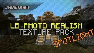 Minecraft: Texture Pack Spotlight - LB Photo Realism
