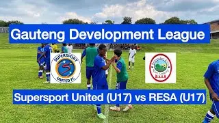 HIGHLIGHTS | Supersport United (U17) vs RESA (U17) | Gauteng Development League