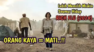 ORANG KAYA DISINI TERANCAM MATI ||ALUR CERITA FILM RICH FLU (2024)