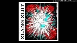 Zlang zlut - Now
