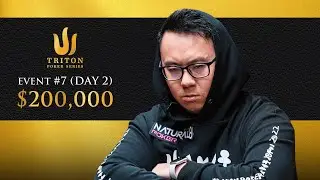 Triton Poker Series London 2023 - Event #7 $200k NLH 8-Handed - Day 2