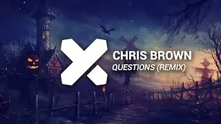 Chris Brown - Questions (Max Wallin' x Les Rowness Remix)