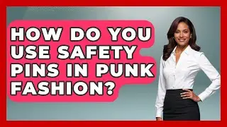 How Do You Use Safety Pins In Punk Fashion? - Pure Punk Pulse