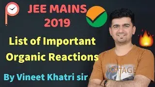 Must do Organic Reactions for JEE Mains ? NEET