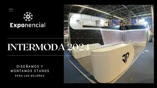 Intermoda 2024 || Stands para Expo || Exponencial || Montaje 2023 || Custom || Dise&ntilde;os Innovadores