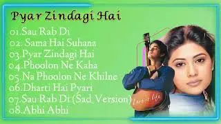 Pyar Zindagi Hai Movie All Songs~Vikas Kalantri~Ashima Bhalla Kapoor~Musical Club