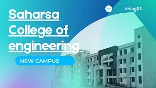Saharsa college of Engineering || Campus vlog || #vlog02