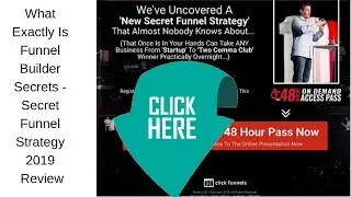 What exactly is funnel builder secrets - Secret Funnel Strategy 2019 Review