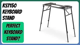 REVIEW (2026): KS7150 Keyboard Stand. Features