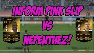 INSANE PINK SLIP VS NEPENTHEZ - IF Balotelli & IF Benzema!