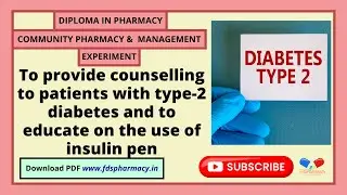 Practical : To provide counselling to patients with type 2 diabetes