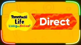 A NINTENDO DIRECT IS COMING...for TomoDachi Life!