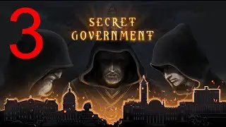 Secret Government. The Glourious Revolution 3/3