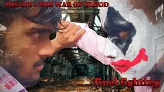 Insane :~ The war of blood || (final fight scene) #action #gangster #ytseries #finalfightscene