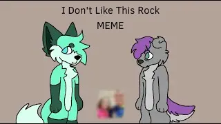 I Don&rsquo;t Like This Rock | Animation Meme