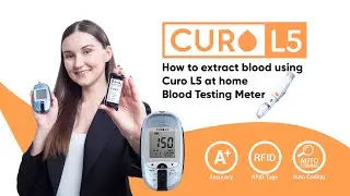 How to extract blood using Curo L5 At home Blood Testing Meter: Instructional Video