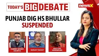 Punjab DIG HS Bhullar Suspended | Could This Have Been A One-Man Job? | NewsX